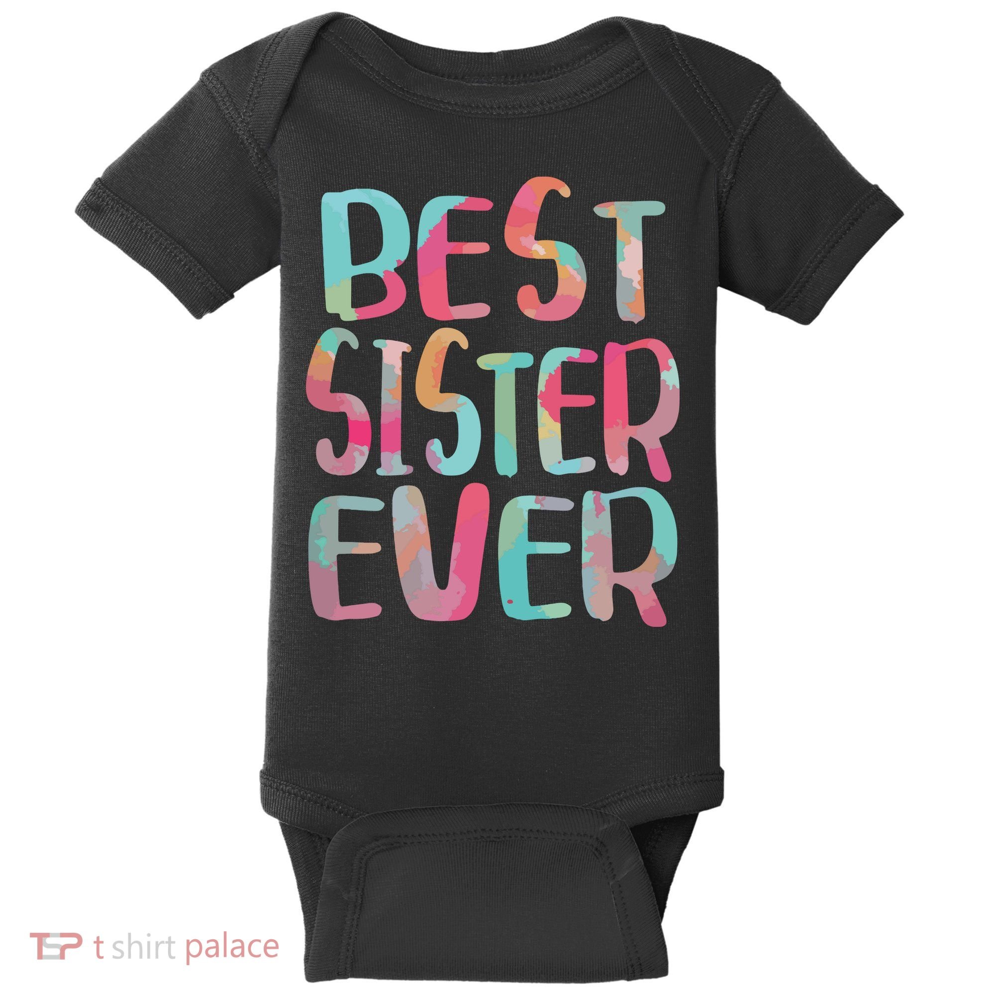 Best Sister Ever Mothers Day Baby Bodysuit