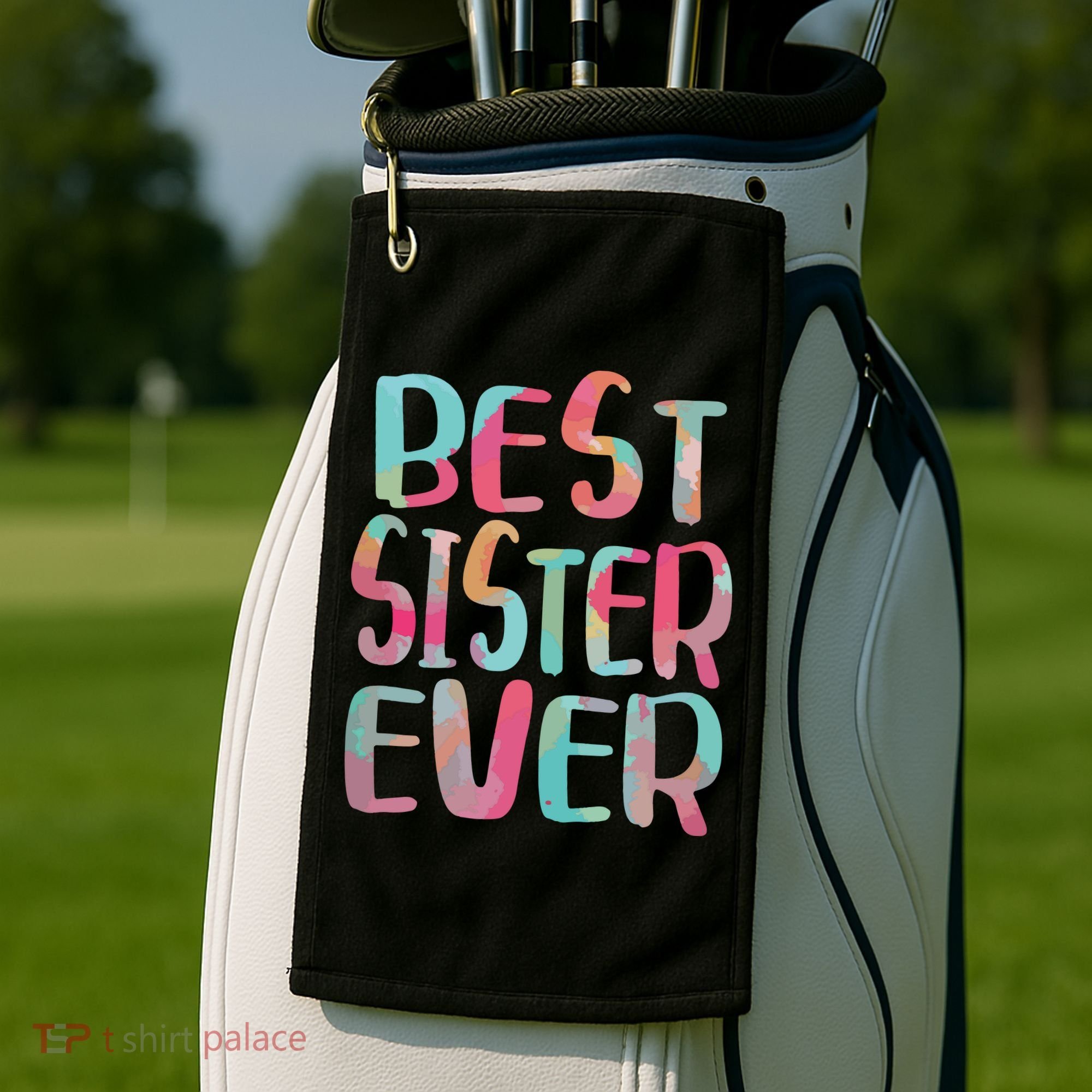 Best Sister Ever Mothers Day Golf Towel