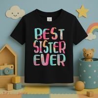 Best Sister Ever Mothers Day Toddler T-Shirt thumb 3