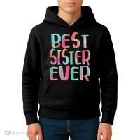 Best Sister Ever Mothers Day Kids Hoodie thumb 4