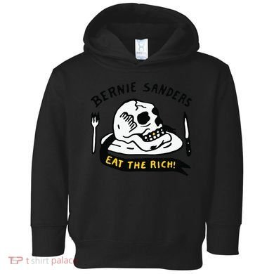 Bernie Sanders Eat The Rich Toddler Hoodie
