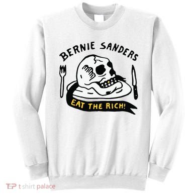 Bernie Sanders Eat The Rich Sweatshirt