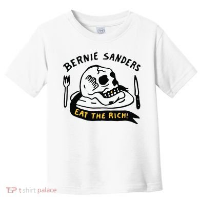 Bernie Sanders Eat The Rich Toddler T-Shirt