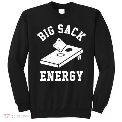 Big Sack Energy Funny Cornhole Sweatshirt