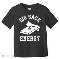 Big Sack Energy Funny Cornhole Toddler T-Shirt thumb 0