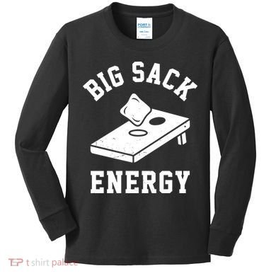 Big Sack Energy Funny Cornhole Kids Long Sleeve Shirt