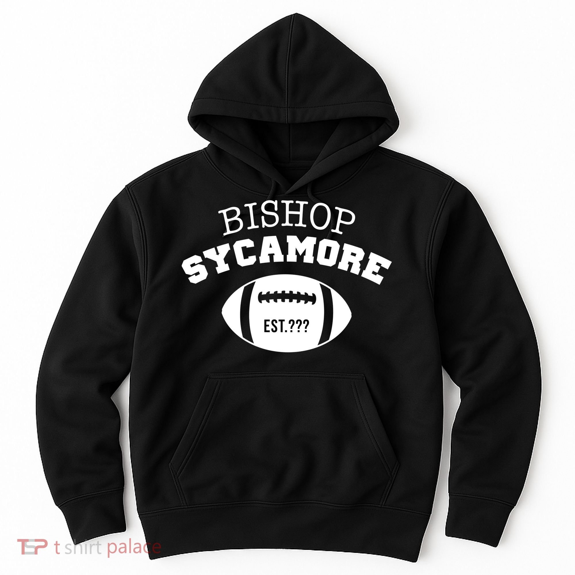Bishop Sycamore Est. ??? Funny Hoodie