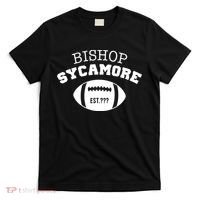 Bishop Sycamore Est. ??? Funny T-Shirt thumb 0