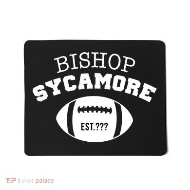 Bishop Sycamore Est. ??? Funny Mousepad