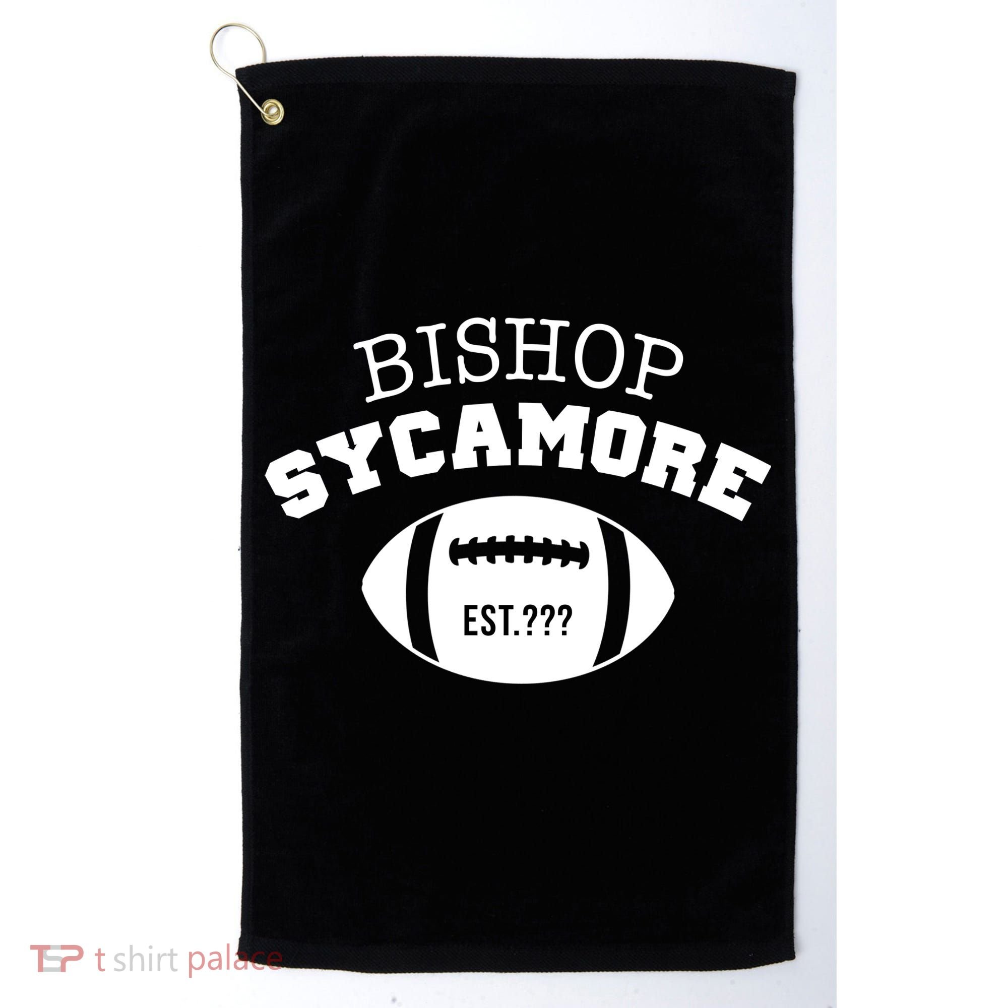 Bishop Sycamore Est. ??? Funny Golf Towel