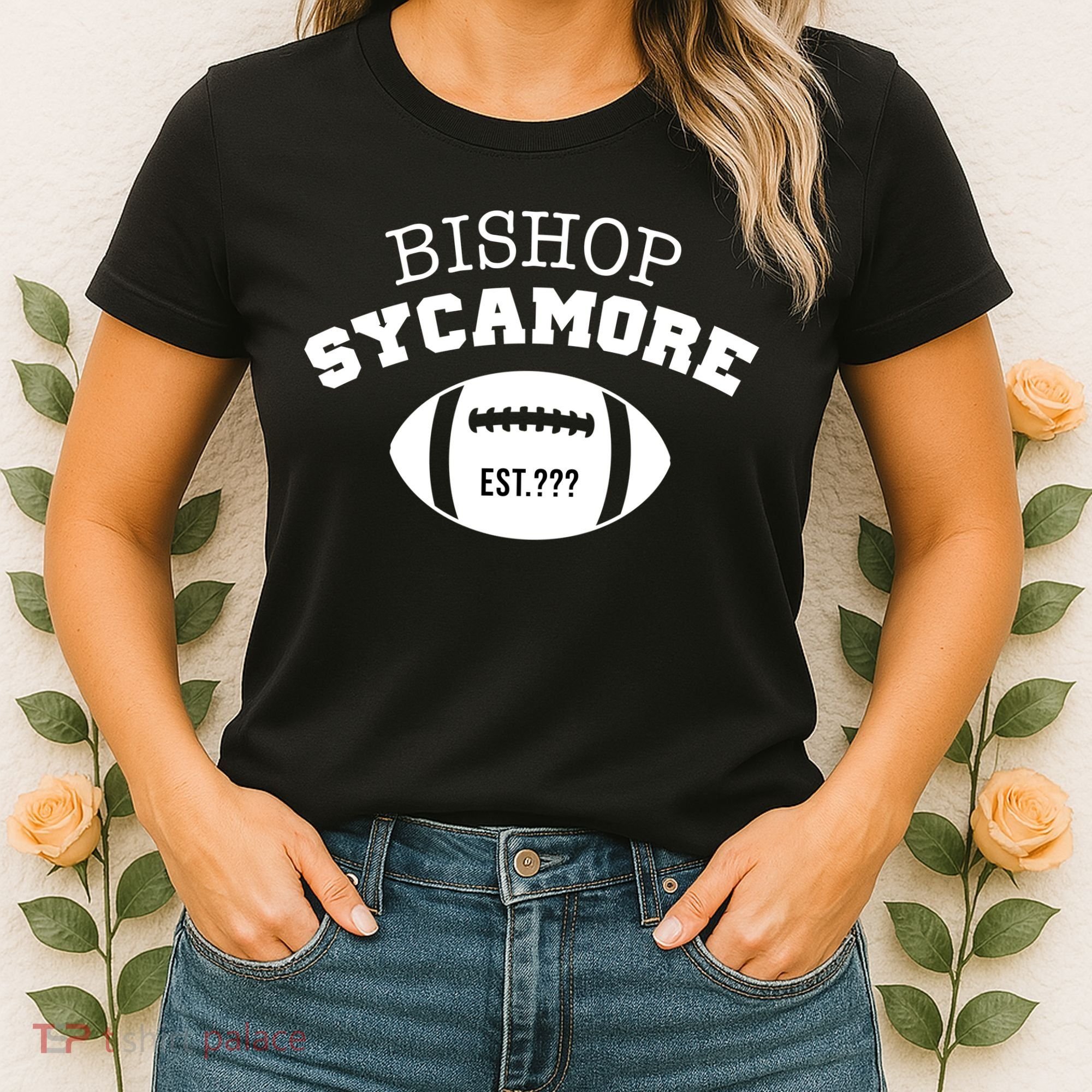 Bishop Sycamore Est. ??? Funny Women's T-Shirt