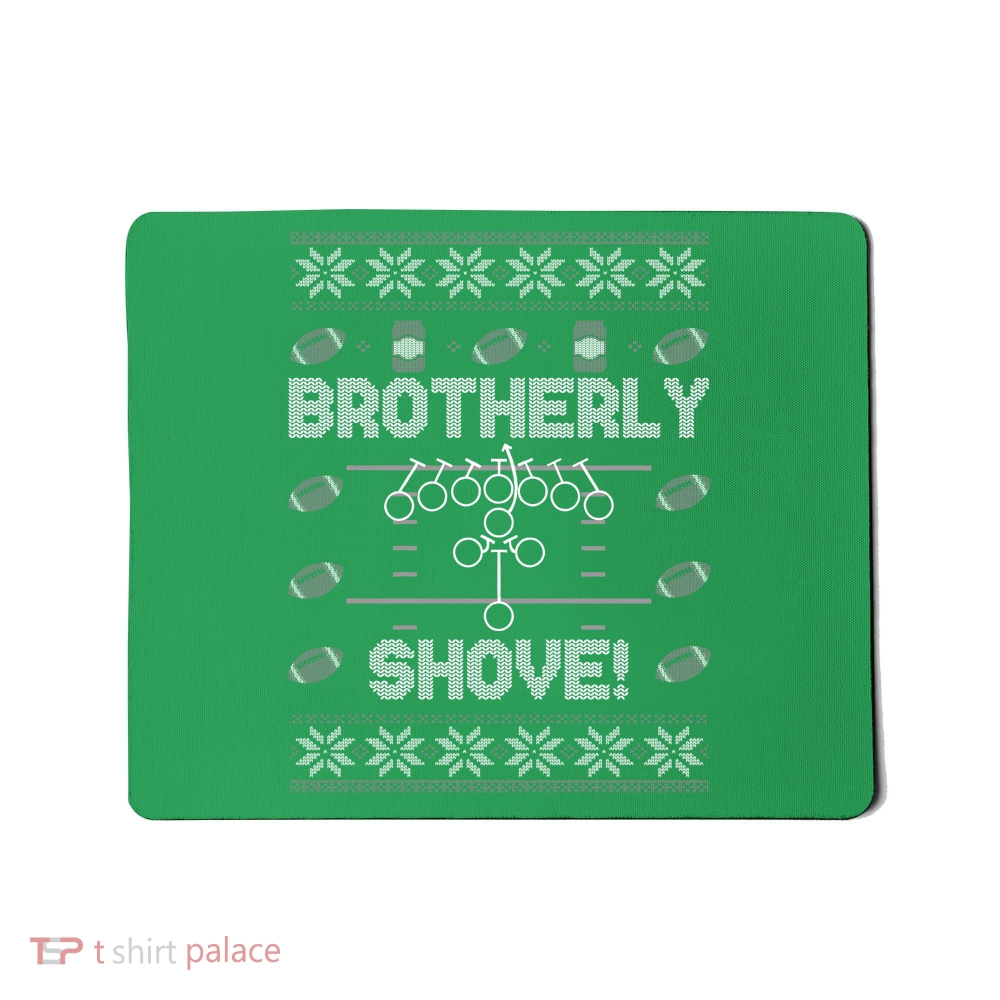 Brotherly Shove Eagles Nick Sirianni Ugly Christmas Sweater Mousepad