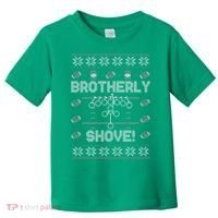 Brotherly Shove Eagles Nick Sirianni Ugly Christmas Sweater Toddler T-Shirt thumb 0