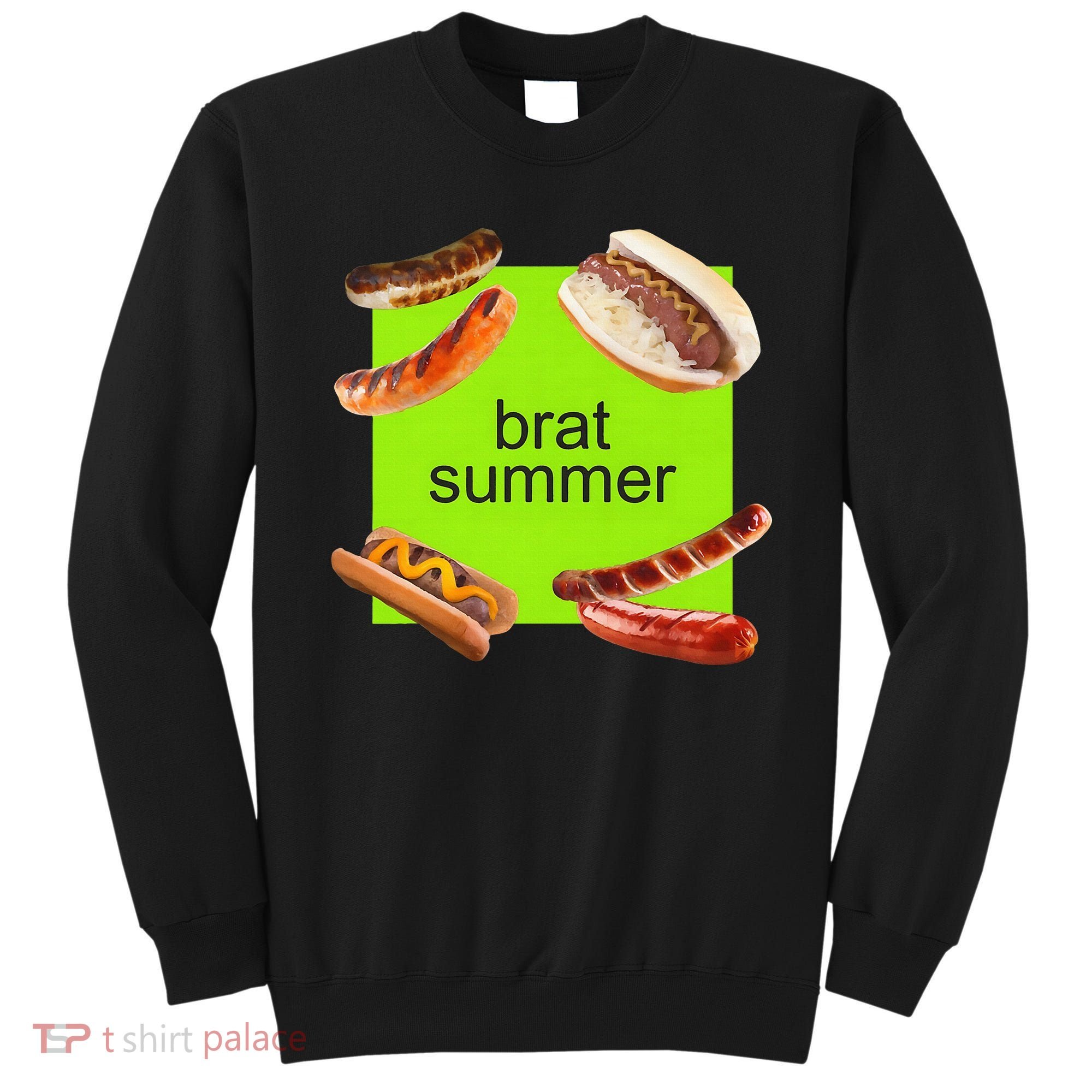 Brat Summer Funny Hot Dog Bratwurst Summer Sweatshirt