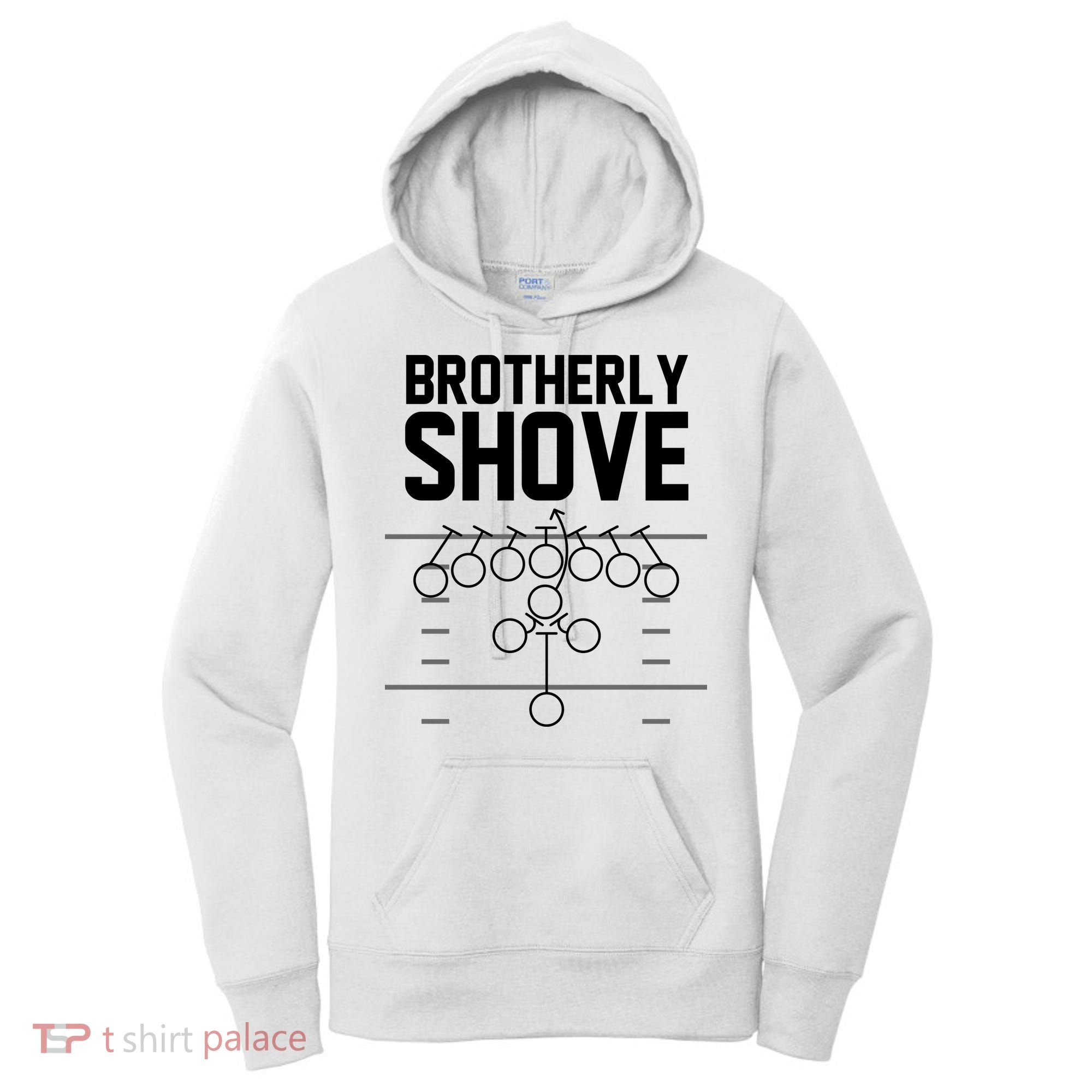 Brotherly Shove Football Fan Women's Hoodie