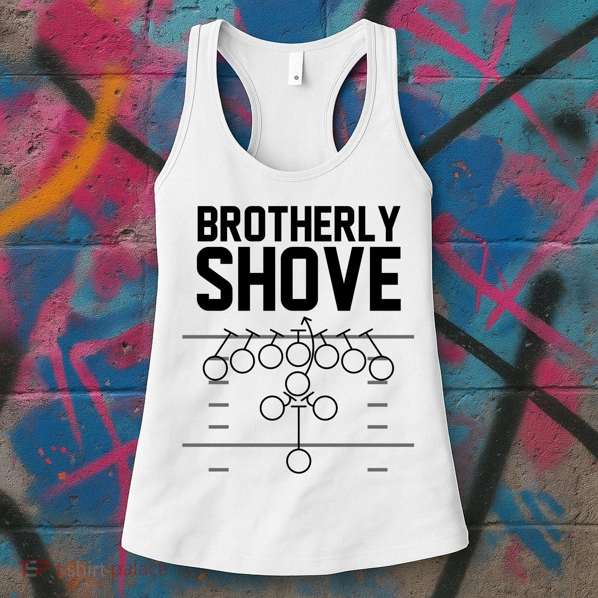 Brotherly Shove Football Fan Women's Tank Top