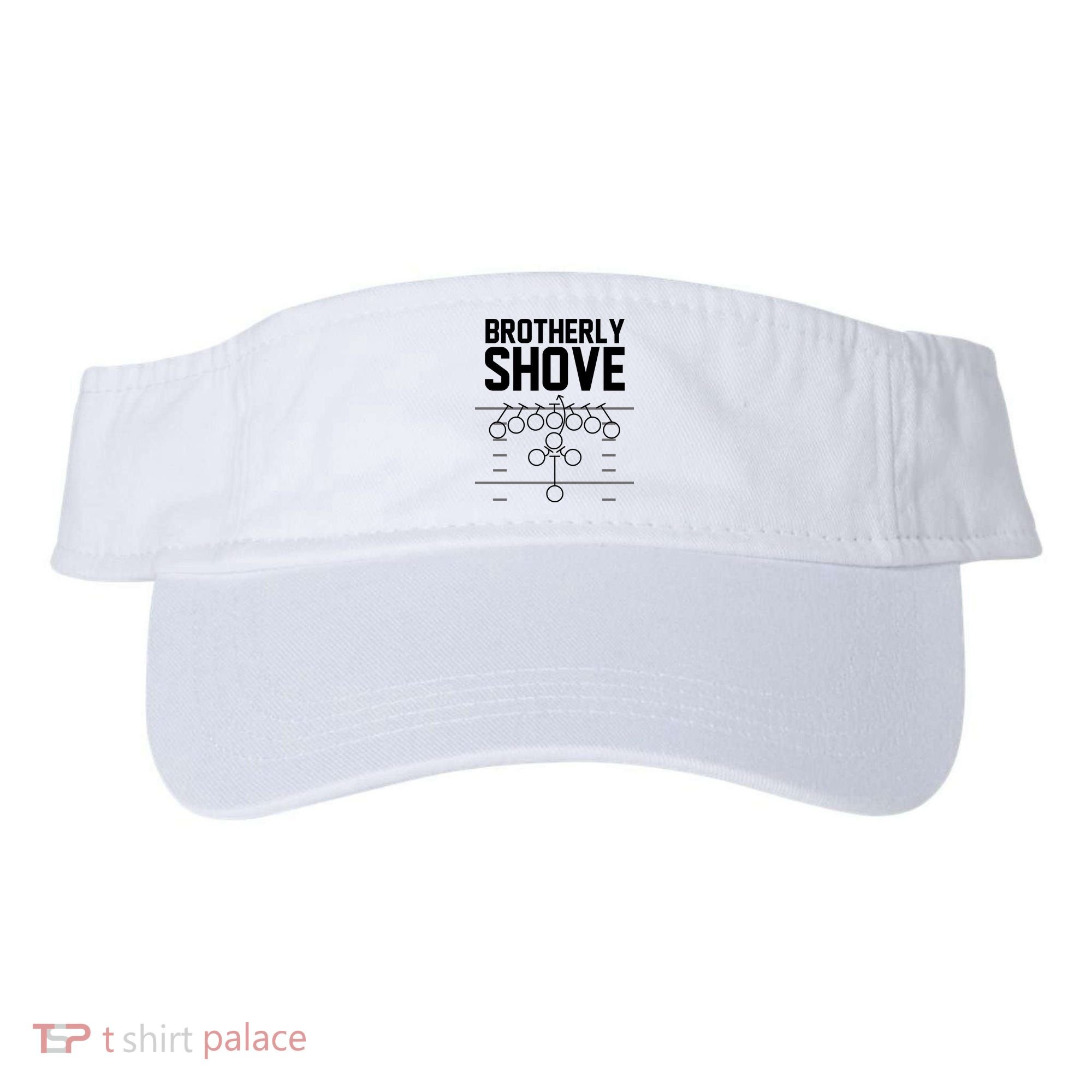 Brotherly Shove Football Fan Visor