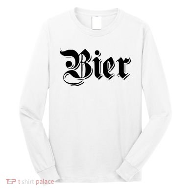 Bier Shirts Funny German Beer For Oktoberfest Long Sleeve Shirt