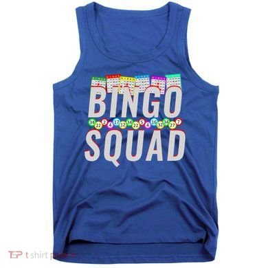 Bingo Squad Funny Bingo Lover Gift Meaningful Gift Tank Top