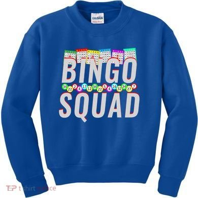 Bingo Squad Funny Bingo Lover Gift Meaningful Gift Kids Sweatshirt