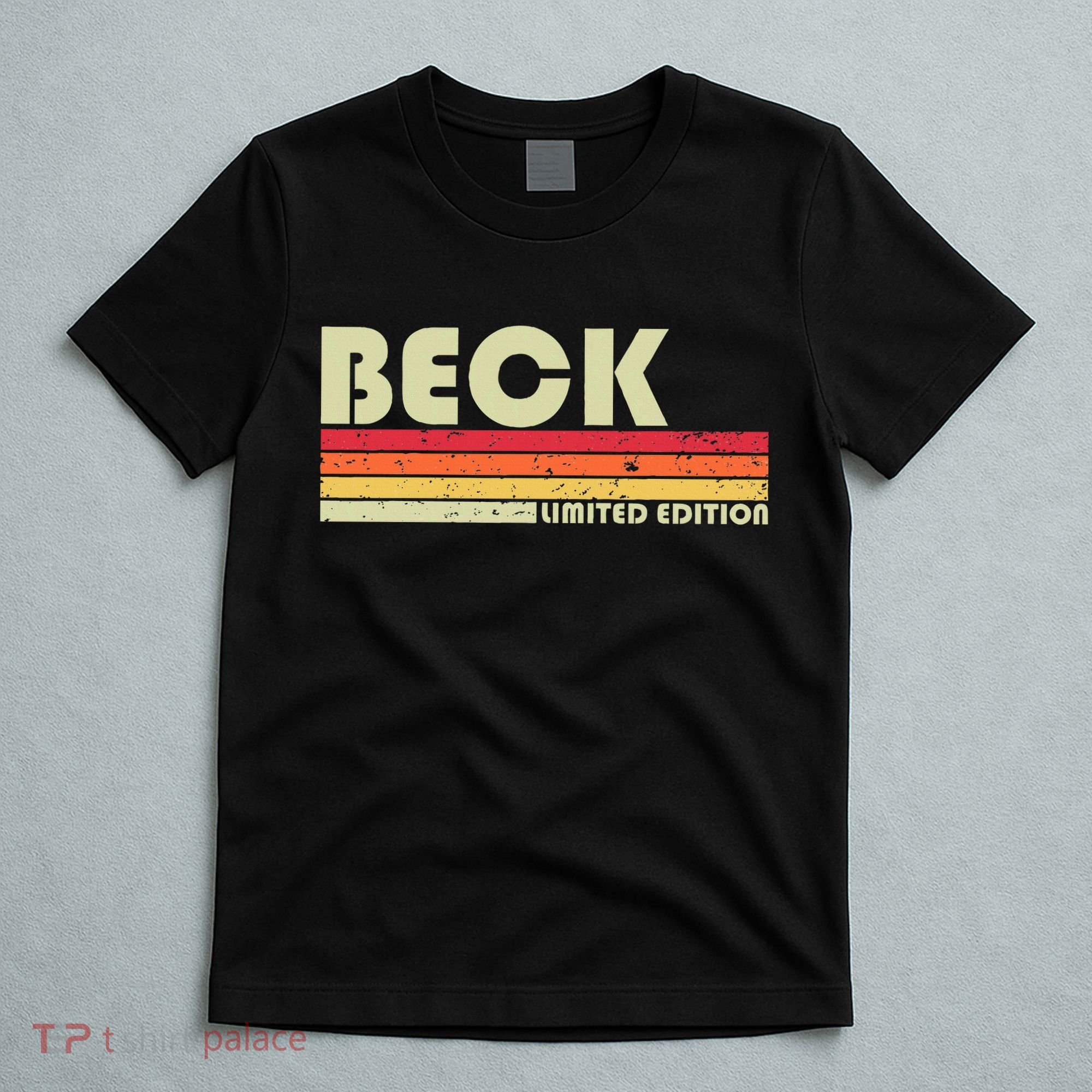 Beck Surname Funny Retro Vintage 80s 90s Birthday Reunion T-Shirt