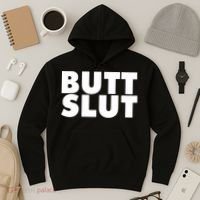 Butt Slut Funny Tee Adult Humor Hoodie thumb 3