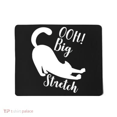 Big Stretch Funny Cat Lover Mousepad
