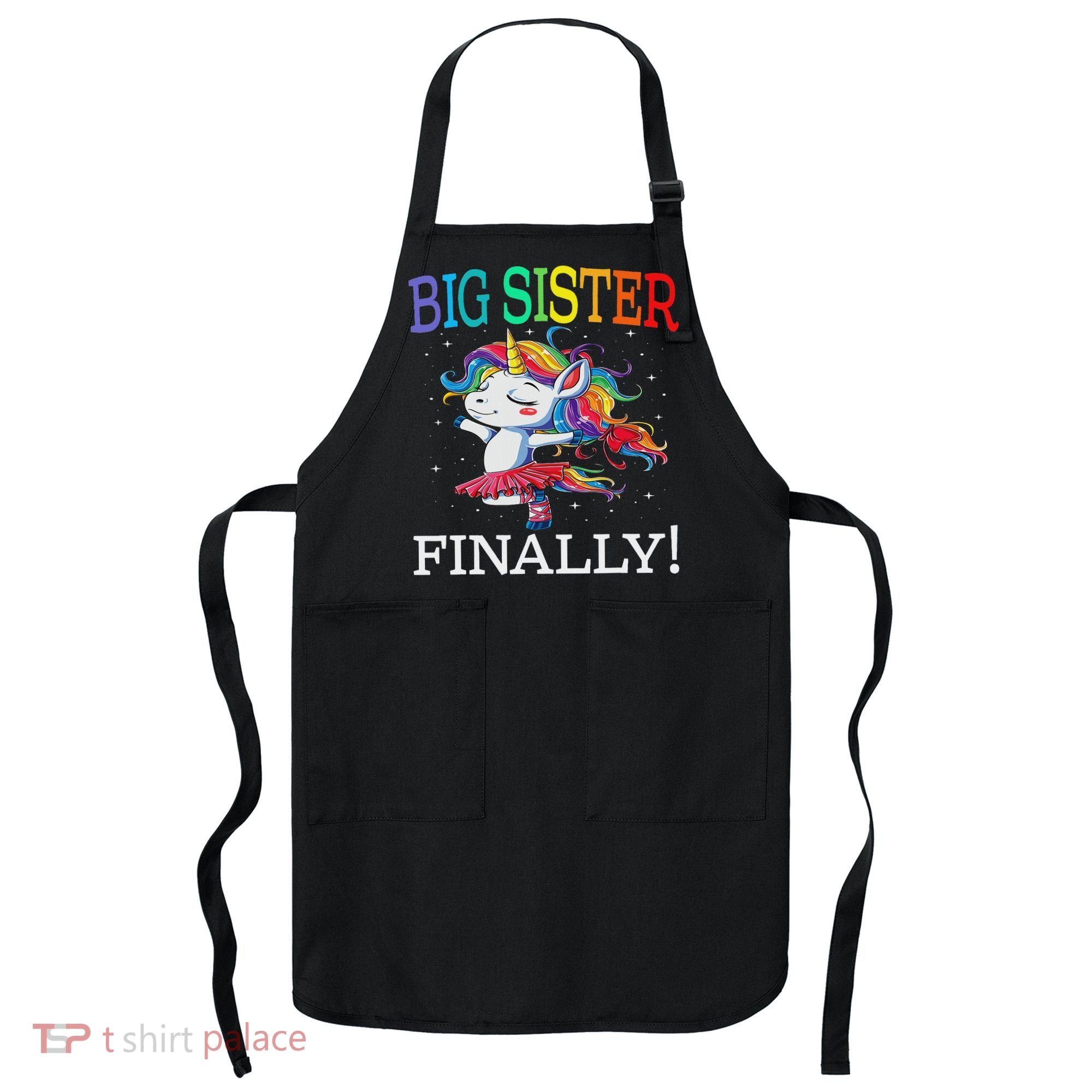 Big Sister Finally Unicorn Unicorn  Apron