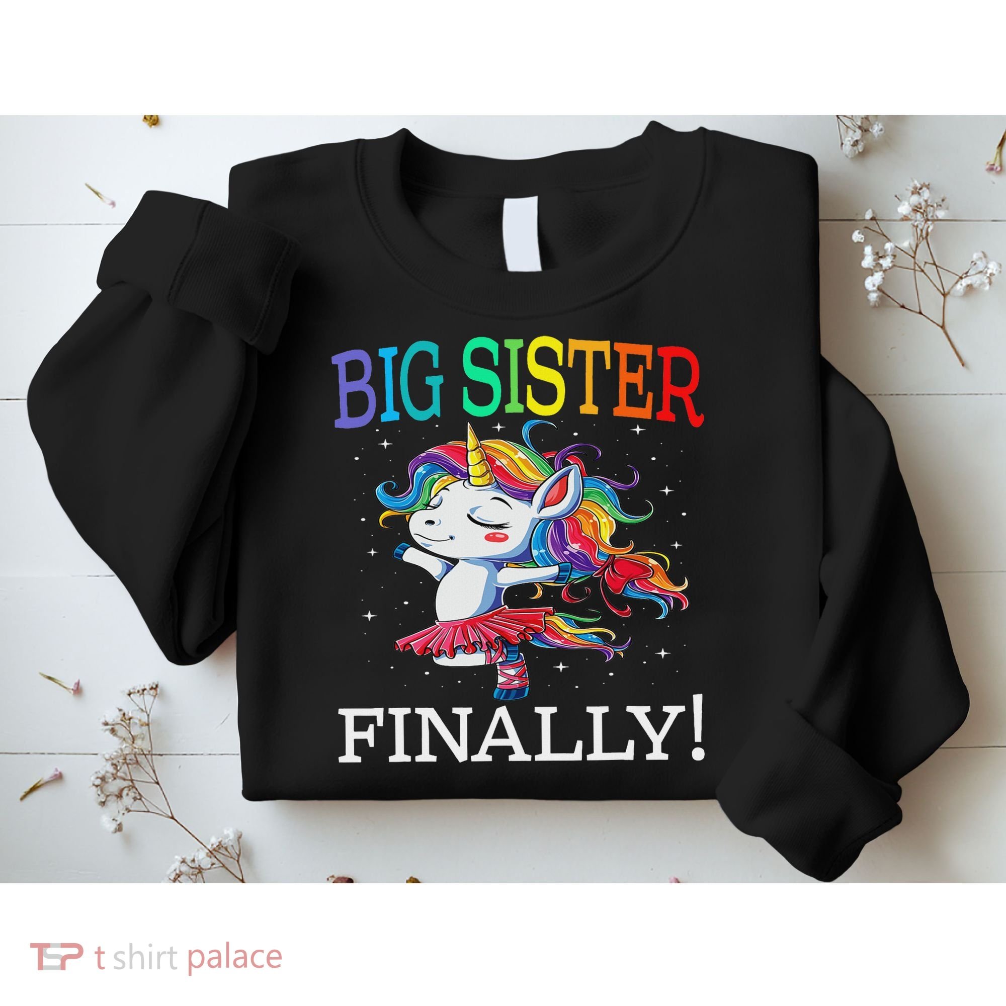 Big Sister Finally Unicorn Unicorn  Sweatshirt