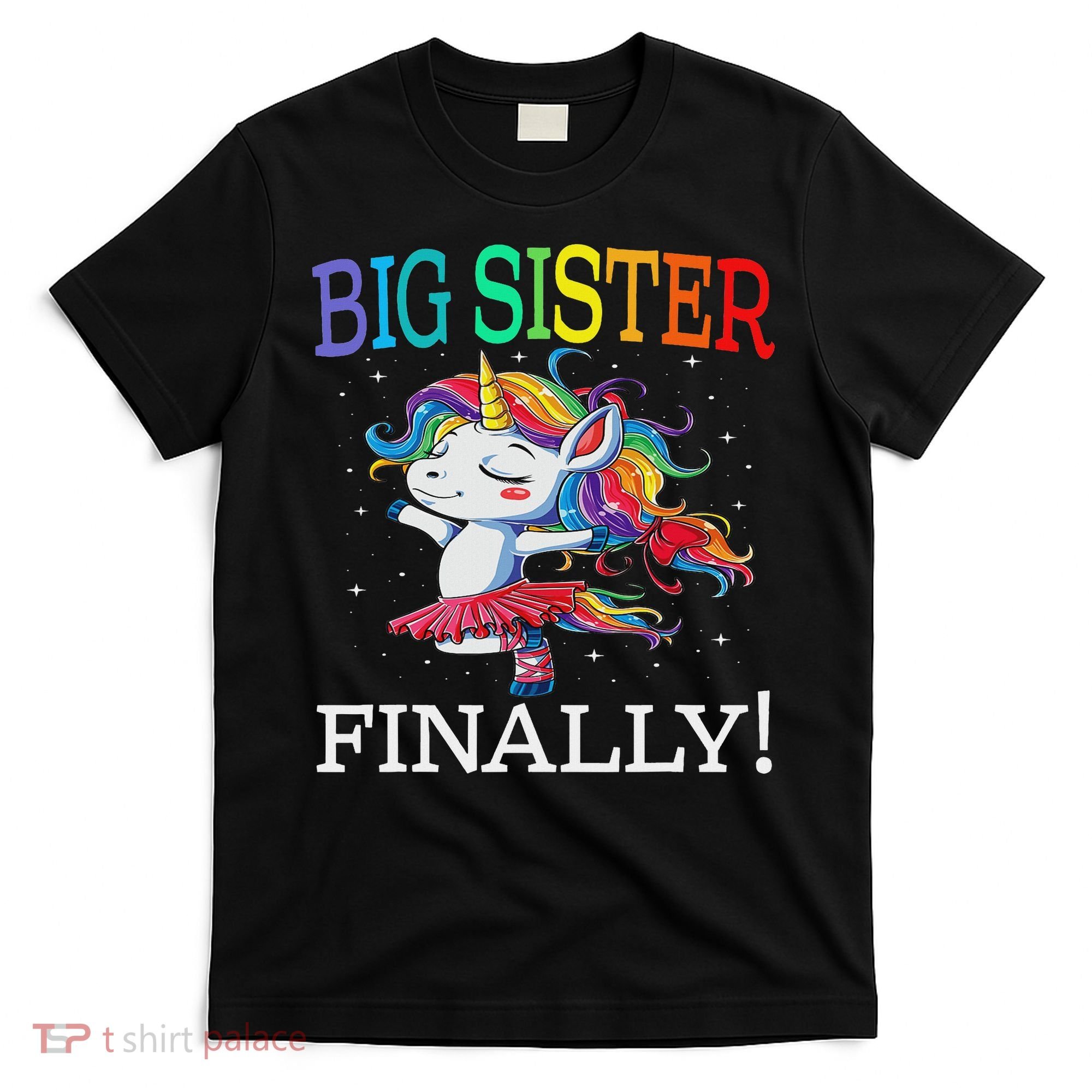 Big Sister Finally Unicorn Unicorn  T-Shirt