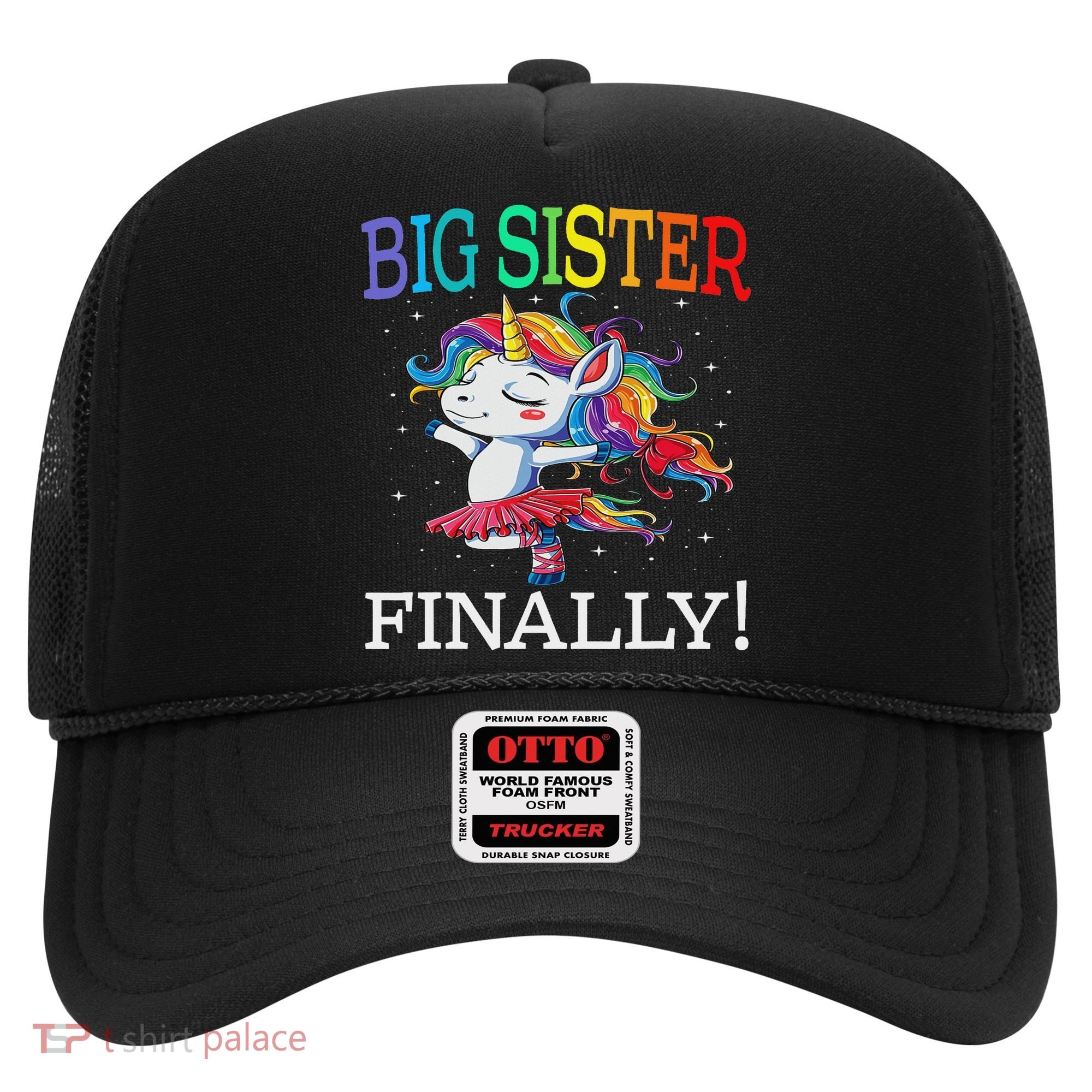 Big Sister Finally Unicorn Unicorn  Hat
