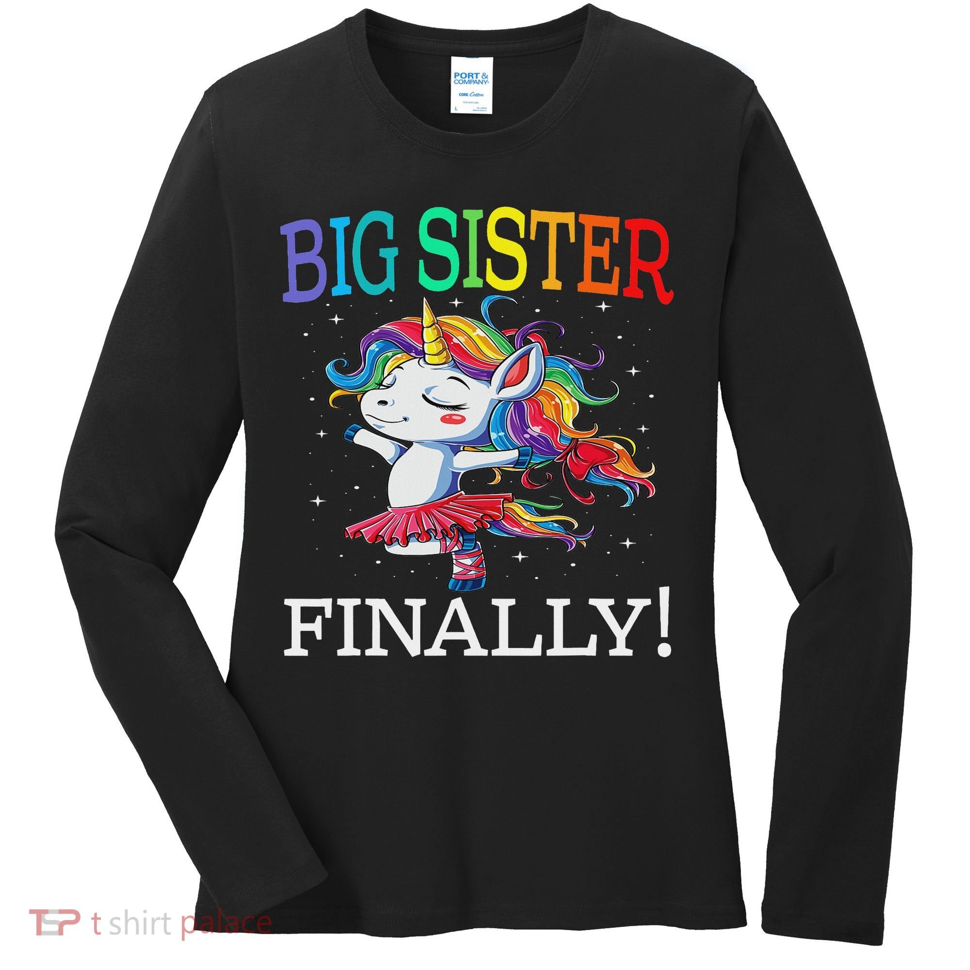 Big Sister Finally Unicorn Unicorn  Women's Long Sleeve Shirt