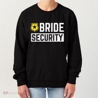 Bride Security Funny Wedding Bridal Party Women's Sweatshirt thumb 0