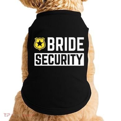 Bride Security Funny Wedding Bridal Party Doggie Tank
