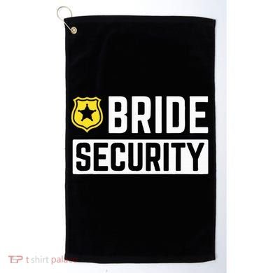 Bride Security Funny Wedding Bridal Party Golf Towel