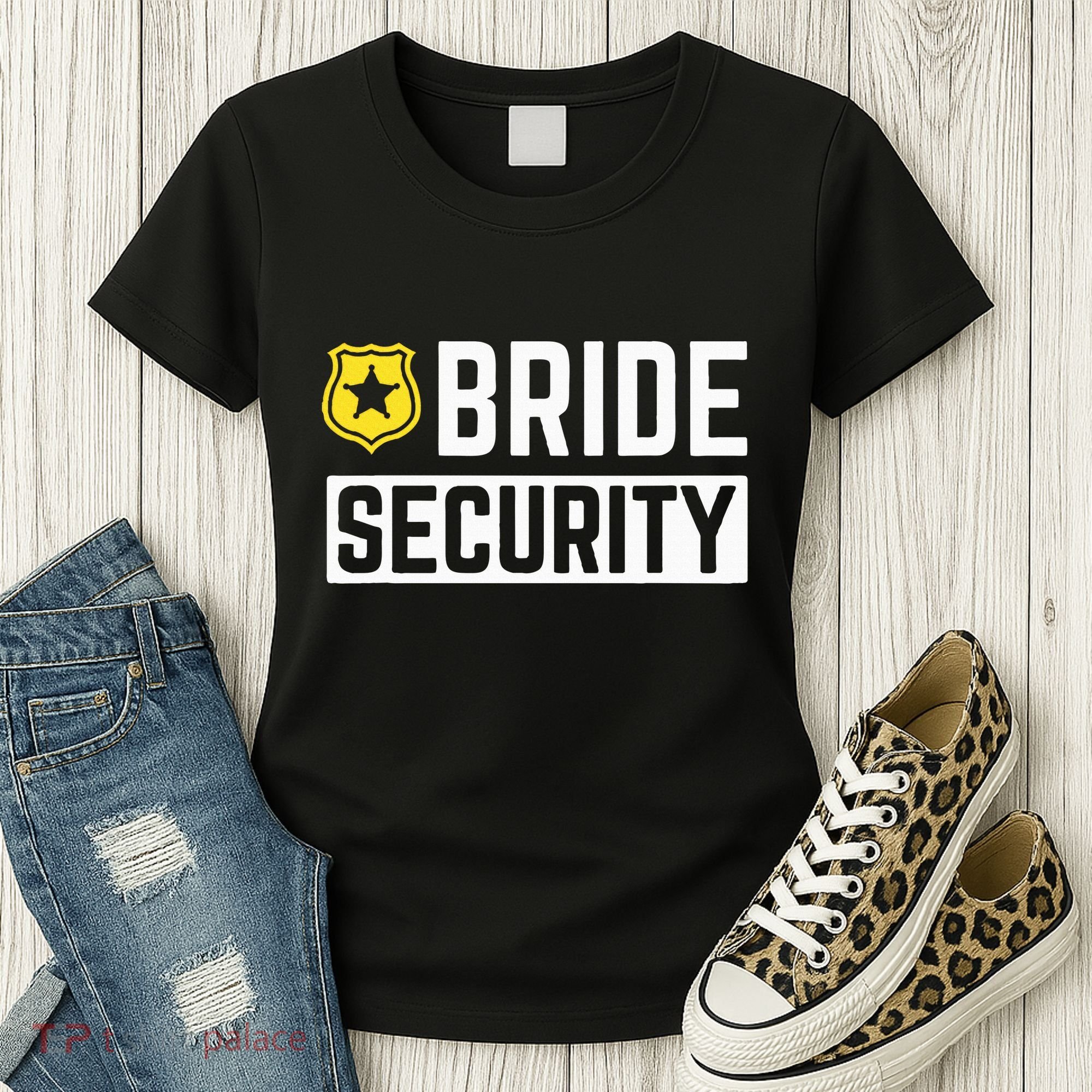Bride Security Funny Wedding Bridal Party Women's T-Shirt