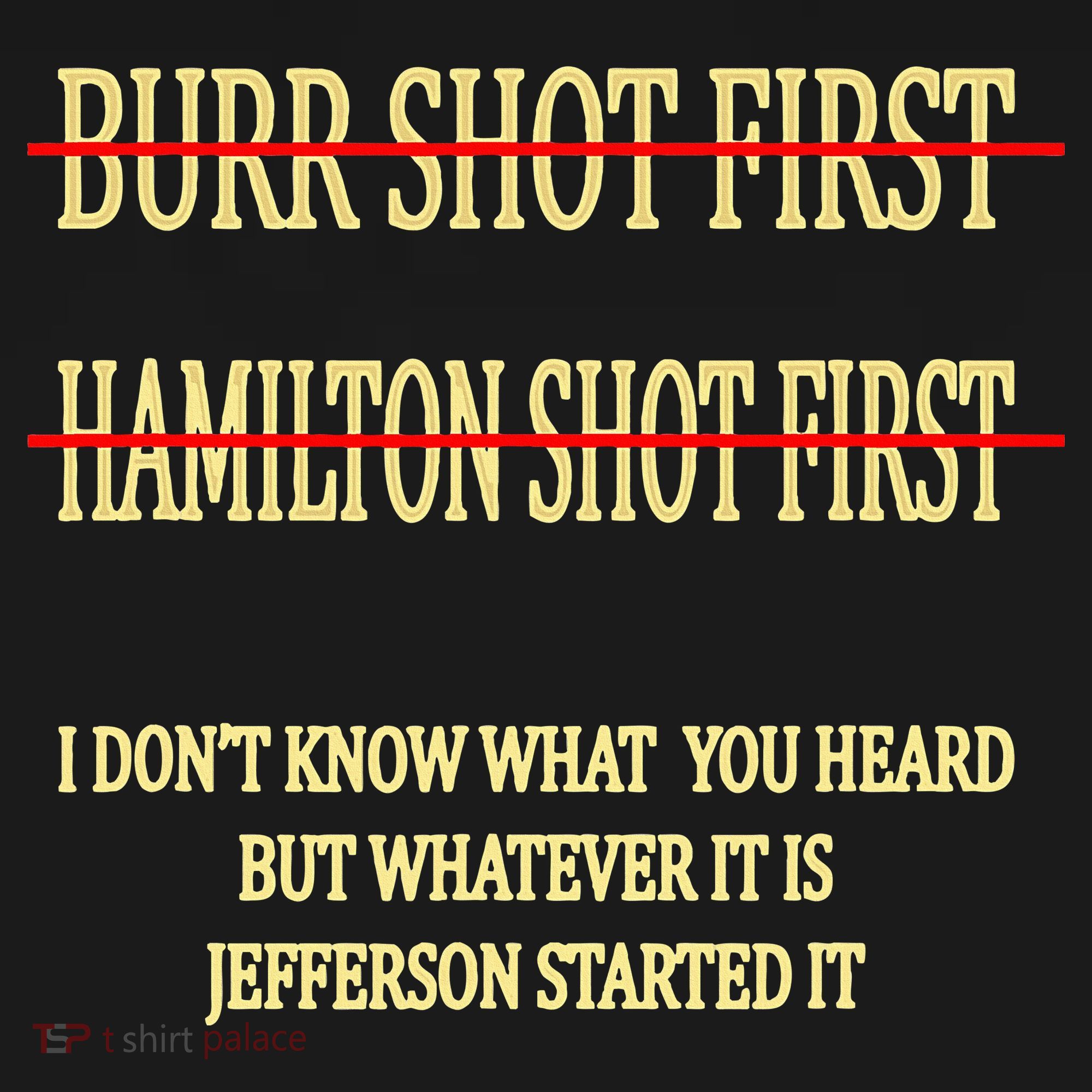 Burr Shot First Hamilton Shot First Funny Backpack