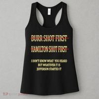 Burr Shot First Hamilton Shot First Funny Women's Tank Top thumb 3