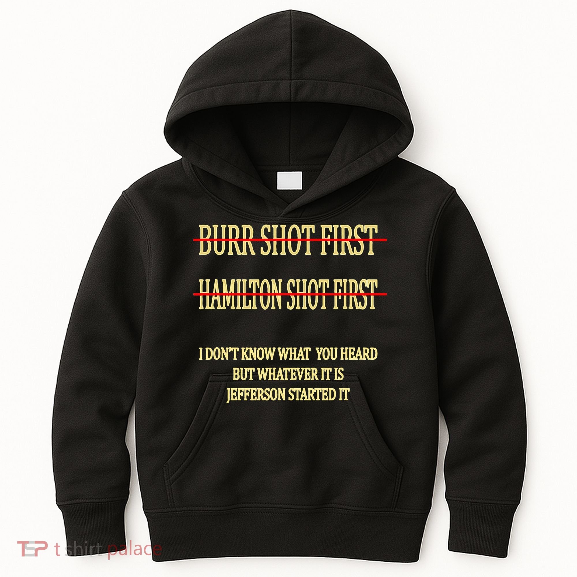 Burr Shot First Hamilton Shot First Funny Kids Hoodie