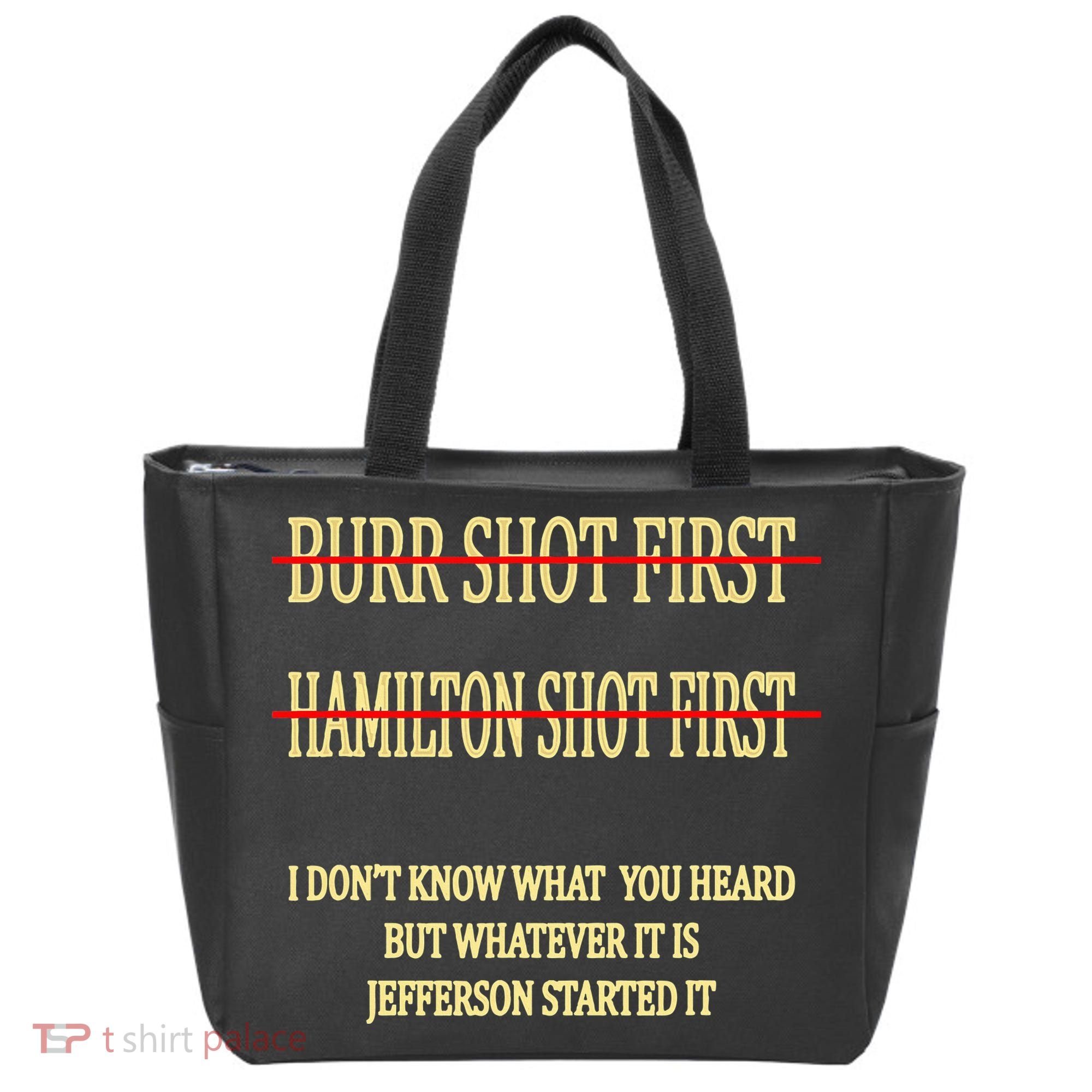 Burr Shot First Hamilton Shot First Funny Tote Bag