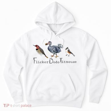 Bird Subtle Flicker Dodo Titmouse Hoodie