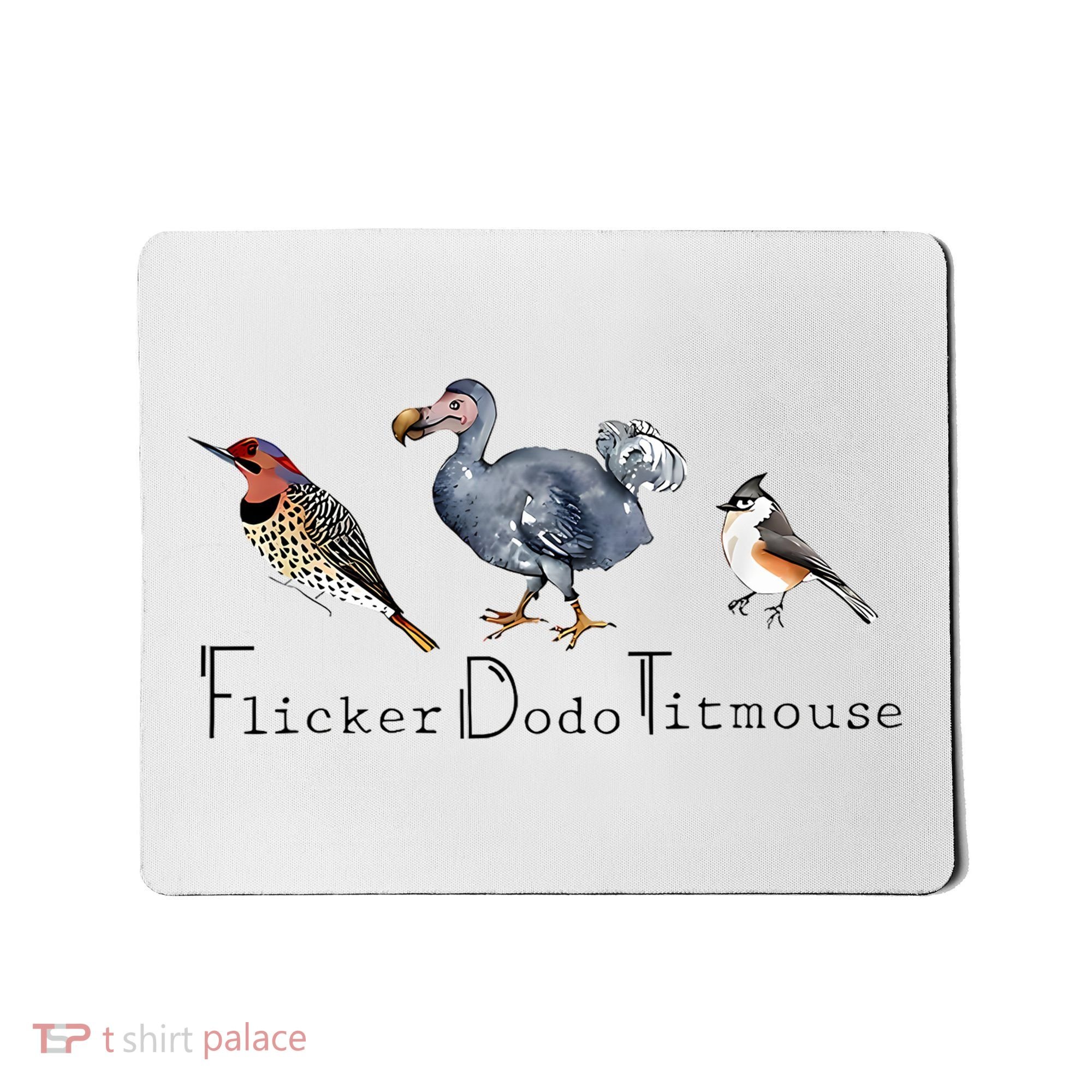 Bird Subtle Flicker Dodo Titmouse Mousepad