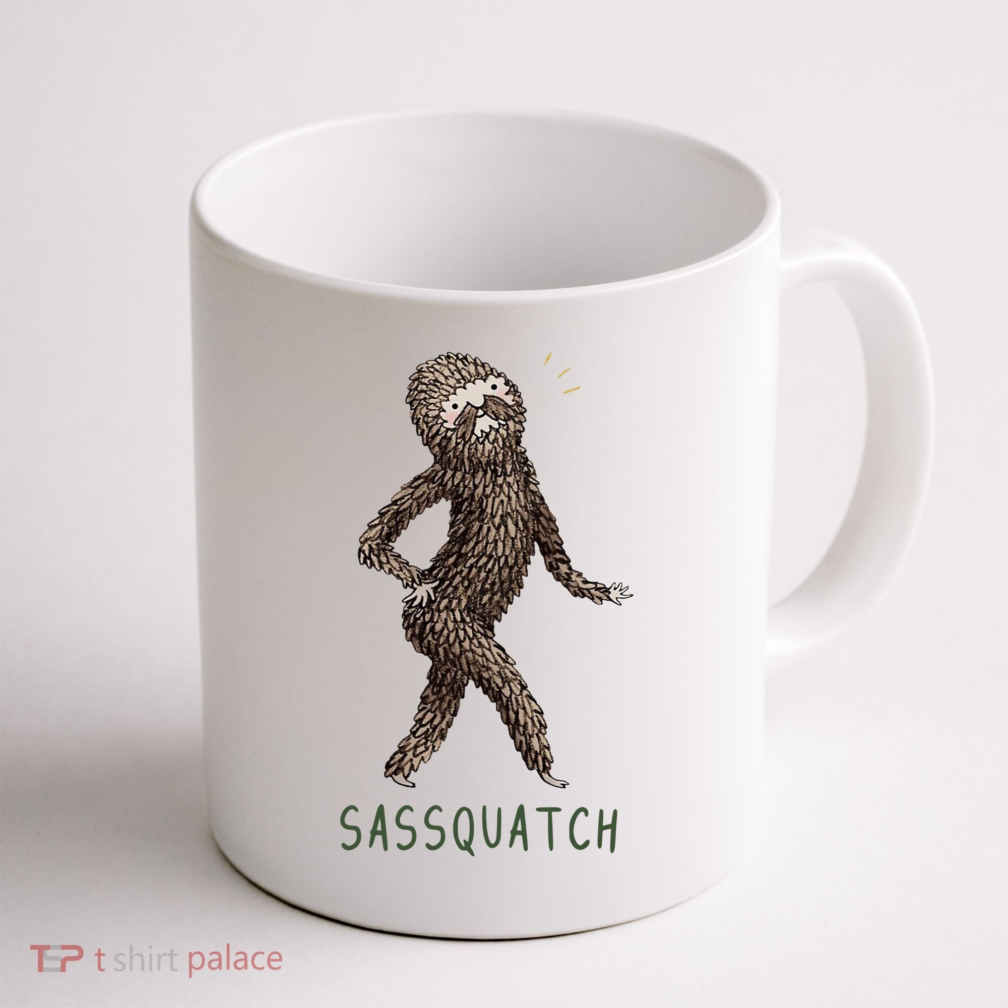 Bigfoot Sassquatch Funny Sassy Coffee Mug