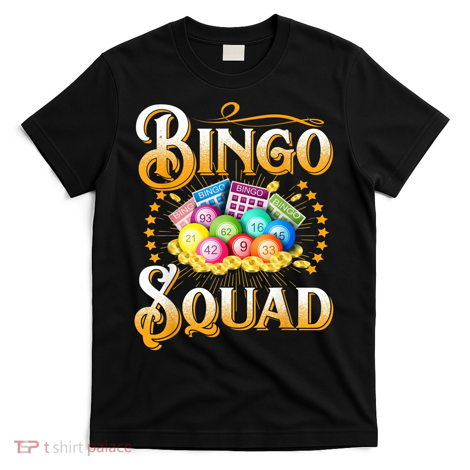 Bingo Squad Funny Gift For Bingo Player Grandma T-Shirt