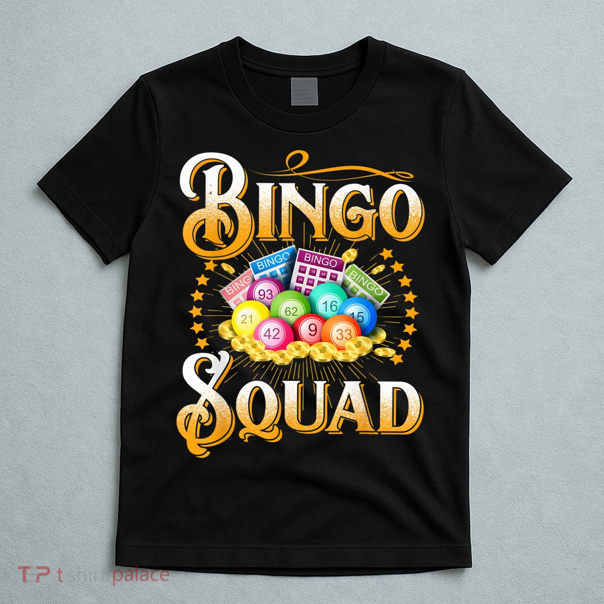Bingo Squad Funny Gift For Bingo Player Grandma T-Shirt