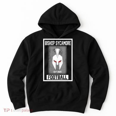 Bishop Sycamore Football 2021 Hoodie