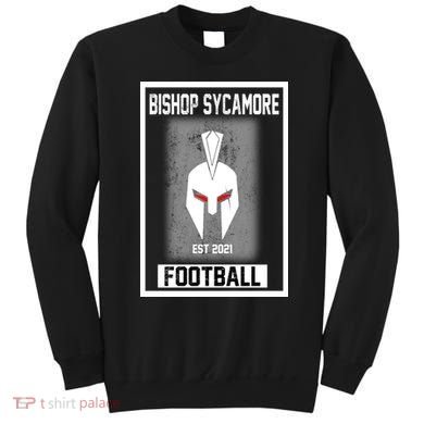 Bishop Sycamore Football 2021 Sweatshirt