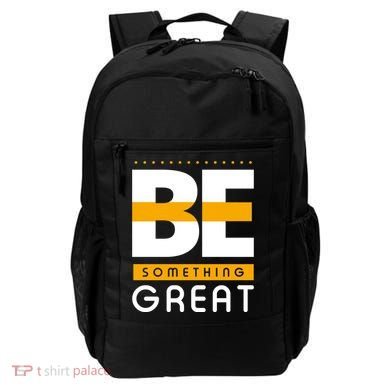 Be Something Great Backpack