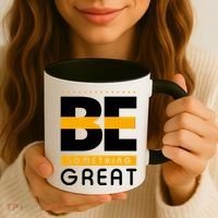 Be Something Great Coffee Mug thumb 3