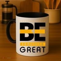 Be Something Great Coffee Mug thumb 4